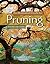 (An Illustrated Guide to Pruning) [By by Edward F. Gilman