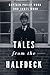 Tales from the Halfdeck: Th...