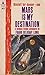 Mars Is My Destination (Vintage Pyramid Books F-742 (1962)
