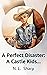 A Perfect Disaster by N. L. Sharp