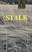 Stalk by P. J. Hafner (2011-01-11)
