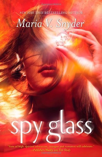 Spy Glass (Glass, Book 3) by Snyder, Maria V. (2010) Paperback