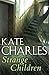 Strange Children by Kate Charles (2000-04-01)