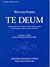 Te Deum: Choral score and c...
