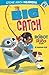 The Big Catch: A Robot and Rico Story by Anastasia Suen (2009-08-01)