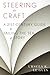Steering the Craft: a Twenty-First-Century Guide to Sailing the Sea of Story