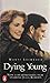 Dying Young