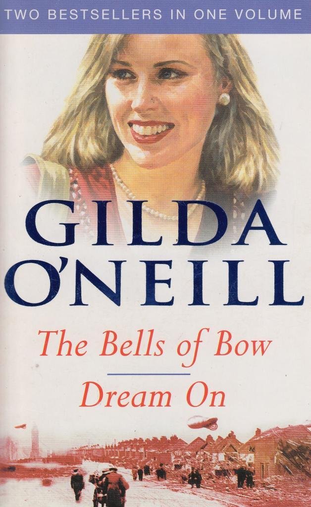 The Bells of Bow & Dream On - Two Bestsellers In One Volume. (Paperback)