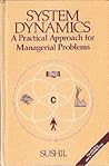 System dynamics: a practical approach for managerial problems System dynamics: a practical approach for managerial problems
