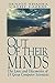 Out of their Minds: The Lives and Discoveries of 15 Great Computer Scientists by Dennis Shasha (1998-07-02)