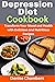 Depression Diet Cookbook: T...