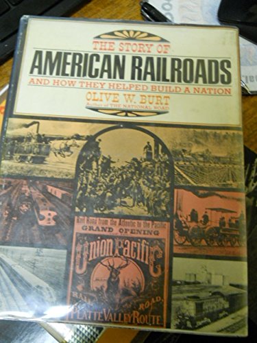 The Story of American Railroads, and How They Helped Build a Nation, (Unknown Binding)