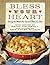 Bless Your Heart: Saving the World One Covered Dish at a Time (Hardback) - Common