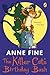The Killer Cat's Birthday Bash by Anne Fine (2009-05-07)