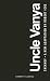 Uncle Vanya (Scenes from Country Life) by Anton Chekov by Anton Chekhov