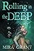 Rolling in the Deep by Mira Grant(April 7, 2015) Hardcover