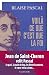 Voilà ce que c'est que la foi: 15 textes présentés et commentés par Jean de Saint-Cheron