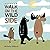 Walk on the Wild Side (Life in the Wild) by Nicholas Oldland (2015-03-01)