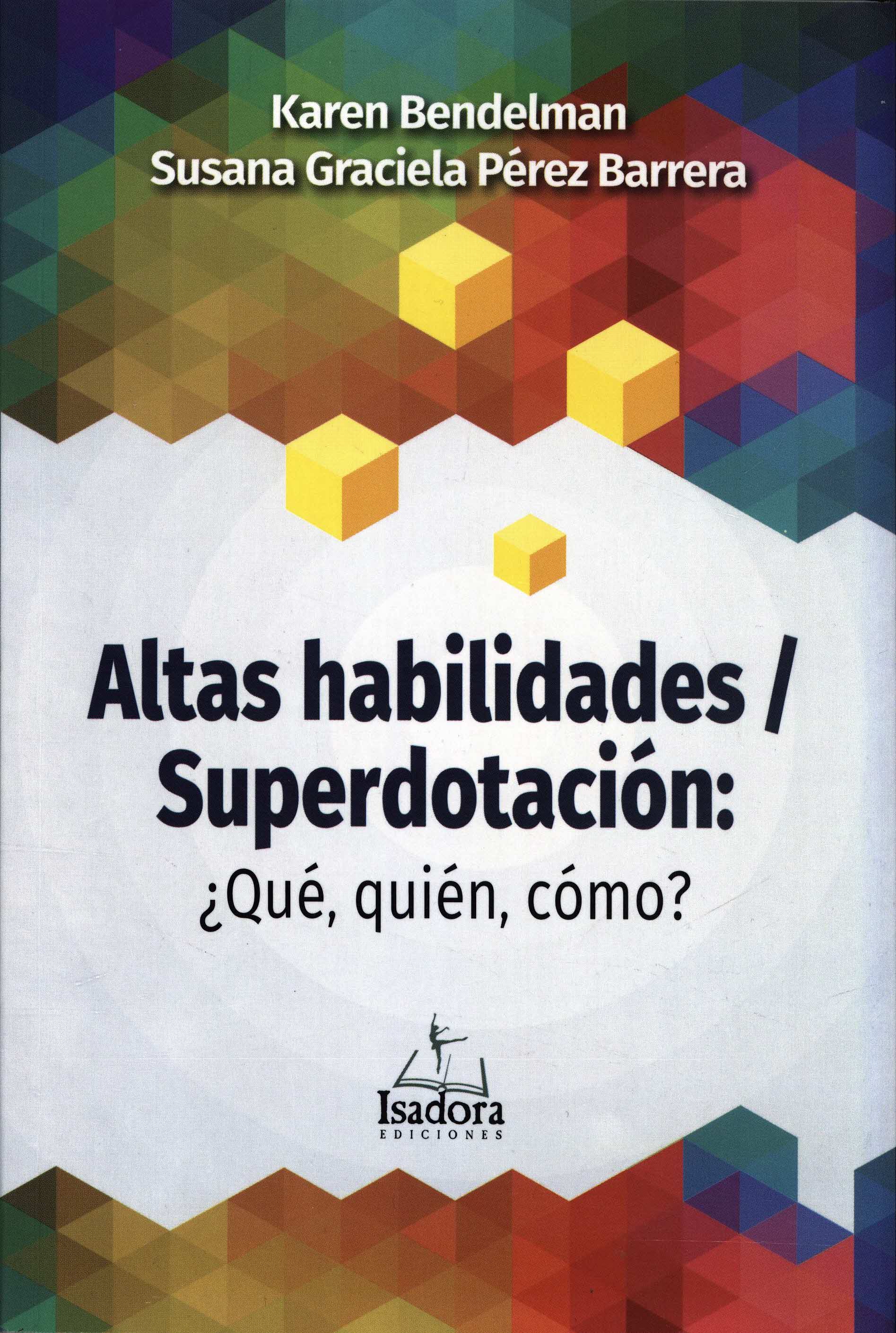 Altas habilidades/superdotacion ¿Qué, quién, cómo? (Paperback)