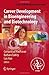 Career Development in Bioengineering and Biotechnology (Series in Biomedical Engineering) (September 30, 2008) Paperback