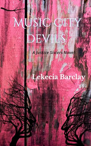Music City Devils : A Justice Sisters Novel (Kindle Edition)