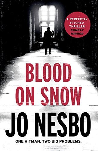 Blood on Snow: A novel by Jo Nesbo