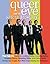 Queer Eye for the Straight Guy: The Fab 5's Guide to Looking Better, Cooking Better, Dressing Better, Behaving Better and Living Better by Allen, Ted, Douglas, Kyan, Filicia, Thom, Kressley, Carson, (2005)