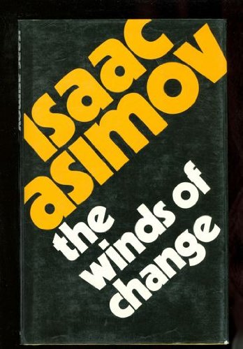 THE WINDS OF CHANGE and Other Stories.