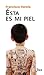 Ésta es mi piel