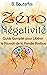 Zéro Négativité: Guide Comp...
