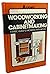 Woodworking and Cabinetmaking: A Basic Guide to Working With Wood : Materials, Design, Construction