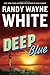 Deep Blue (A Doc Ford Novel) by Randy Wayne White (2016-03-15)