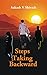 Steps Taking Backward