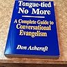Tongue-Tied No More, A Complete Guide to Conversational Evangelism