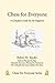 Chess for Everyone: A Complete Guide for the Beginner by Robert M. Snyder (2008-11-13)