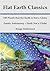 Flat Earth Classics: 100 Pr...