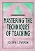 [Mastering the Techniques of Teaching (Jossey-Bass Higher and... by Joseph Lowman