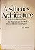 On the Aesthetics of Architecture: A Psychological Approach to the Structure and the Order of Perceived Architectural Spaces and Forms (Ethnoscapes)
