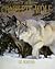 The Complete Wolf: The Definitive Illustrated Guide to the Wolves of the World