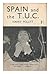 Spain and the T.U.C