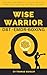 Wise Warrior by Thomas Quigley
