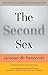 The Second Sex by Beauvoir, Simone de 1st (first) edition [Paperback(2011)]