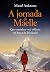 A jornada de Maelle: Que caminhos você trilharia em busca da felicidade?