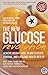 The Gi Factor: The New Glucose Revolution