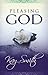 Pleasing God by Kay Smith (2008-10-01)