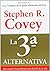 La 3ra alternativa (Spanish Edition) by Stephen R. Covey (2012-03-15)