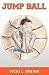Jump Ball by Drewa, Vicki L. (2010) Paperback