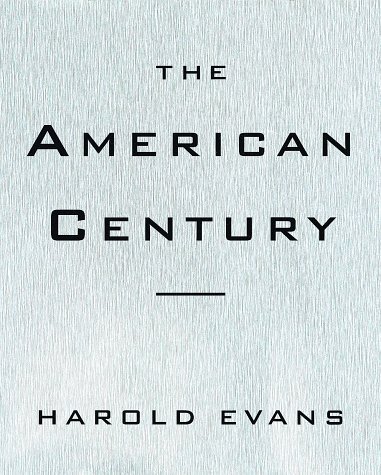 The American Century by Harold Evans (1998-09-22)