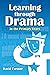 Learning Through Drama in the Primary Years by David Farmer (10-Aug-2012) Paperback