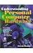 Understanding Personal Computer Hardware, (With CD-ROM)
